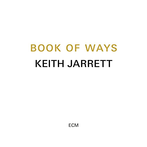 Album cover for Keith Jarrett’s “Book of Ways” with gold text.