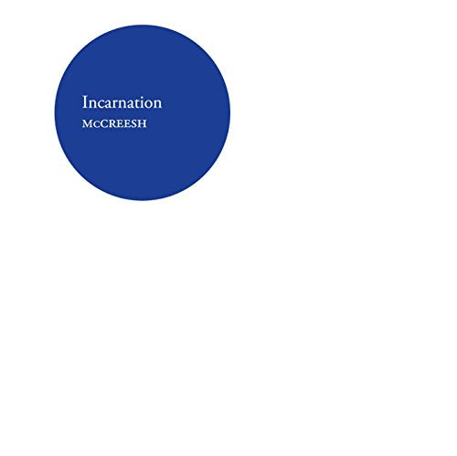 Blue circle with white text: "Incarnation" and "MCCREESH".