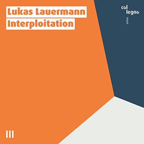 CD cover for Lukas Lauermann’s “Interploitation” with geometric color blocks.