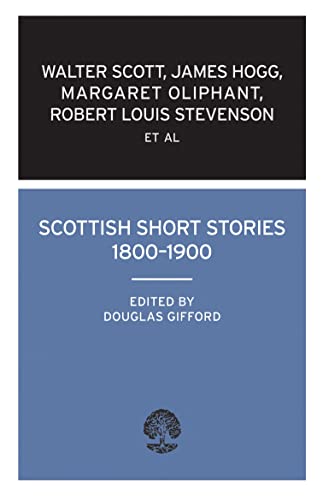 Scottish Short Stories, 1800-1900: (Calder Collection)