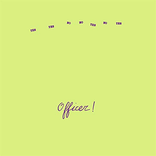 A lime green album cover with "Officer!" in purple cursive and "yes" and "no" text.