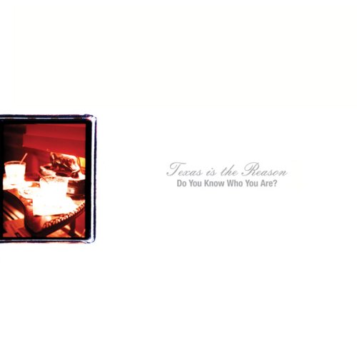 CD cover for "Texas Is The Reason - Do You Know Who You Are?".