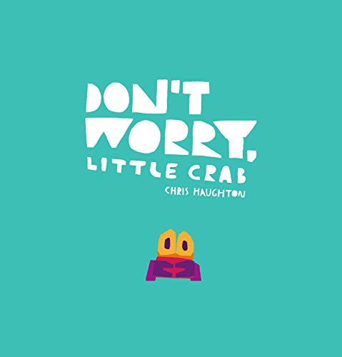 Don't Worry, Little Crab: 1