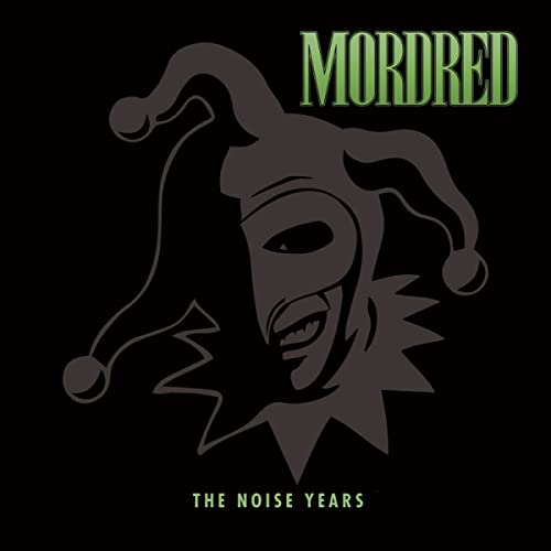Album cover for Mordred’s “The Noise Years” featuring a dark jester illustration.