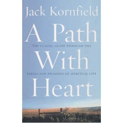 "Book cover with blue sky, green field, and white text: 'A Path With Heart' by Jack Kornfield."