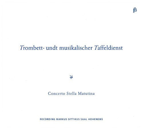 CD cover: blue text on white, “Trombett- undt musikalischer Taffeldienst” title.