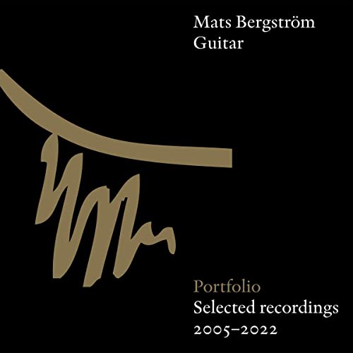 Black CD cover with gold text: "Mats Bergström Guitar, Portfolio 2005-2022".