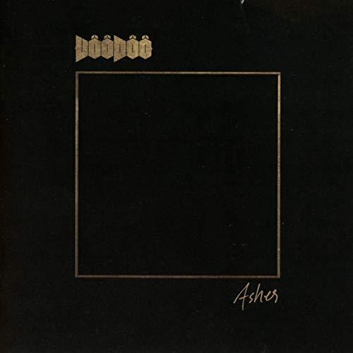 "Black album cover with gold text 'Voodoo' and 'Ashes' and a square outline."