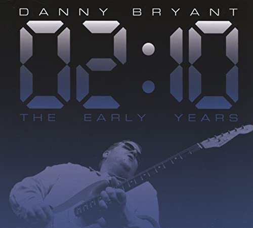 CD cover for Danny Bryant’s “02:10 The Early Years” featuring a guitarist.