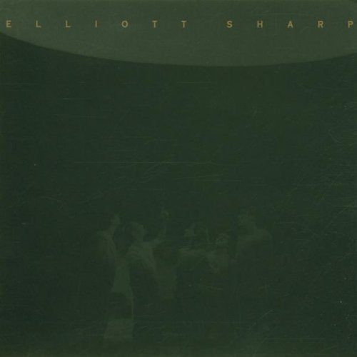 "Elliott Sharp album cover with dark green background and faint image of musicians."