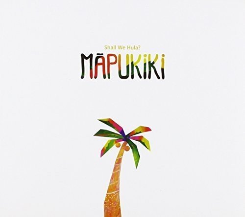 CD cover with colorful text "Mapukiki" and a painted palm tree.