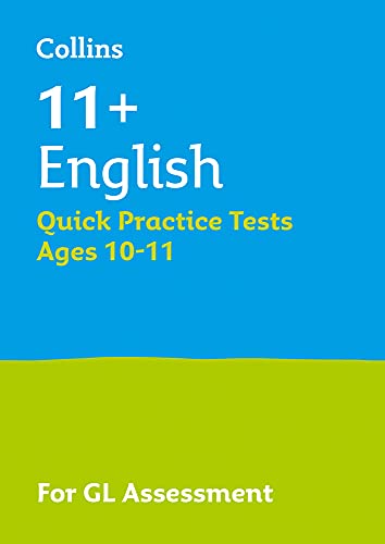 11+ English Quick Practice Tests Age 10-11 (Year 6): For the GL Assessment Tests (Collins 11+ Practice)