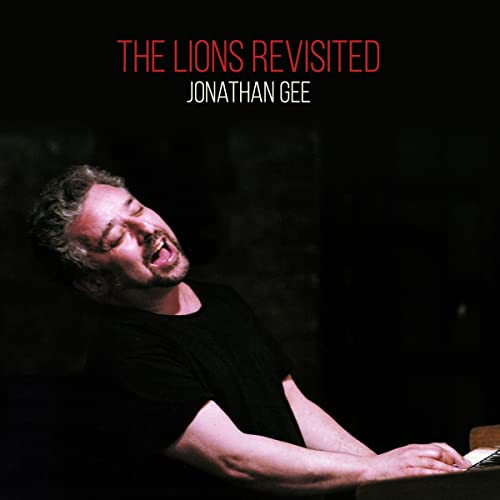 CD cover: Man playing piano with text "The Lions Revisited" and "Jonathan Gee".