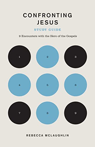 Confronting Jesus Study Guide: 9 Encounters with the Hero of the Gospels (The Gospel Coalition)