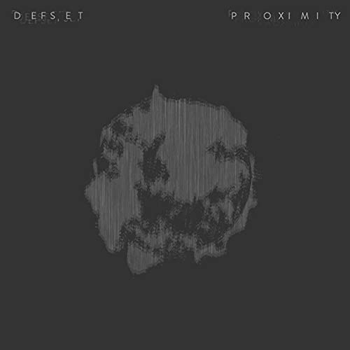Dark album cover for “Proximity” by DEFSET, featuring abstract grayscale texture.