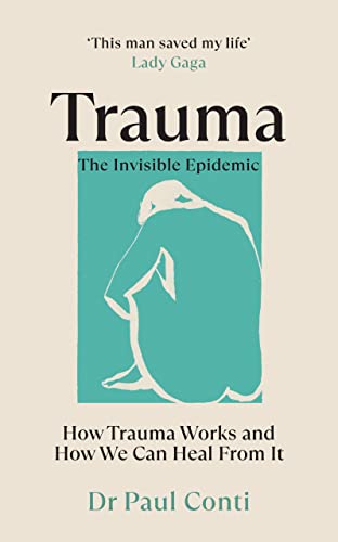 Trauma The Invisible Epidemic