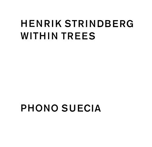 "Album cover with black text on white background, title 'Within Trees' by Henrik Strindberg."