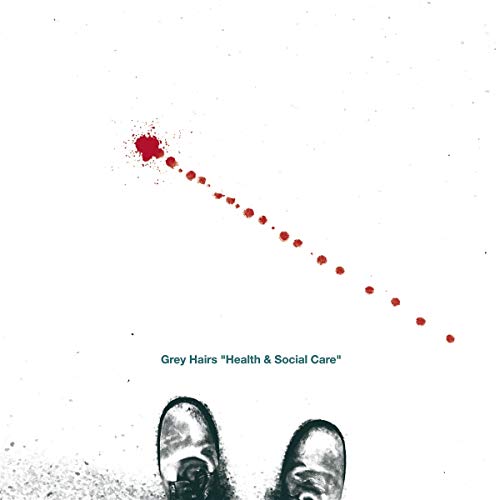 Record cover with red splatters, shoes, and text "Grey Hairs Health & Social Care".