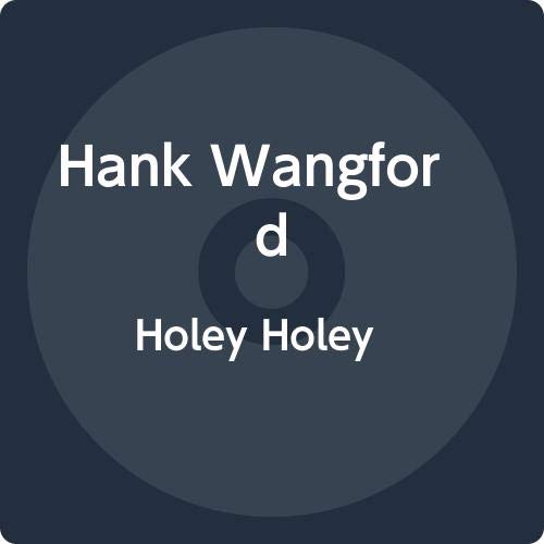 Dark blue CD cover with "Hank Wangford" and "Holey Holey" in white text.