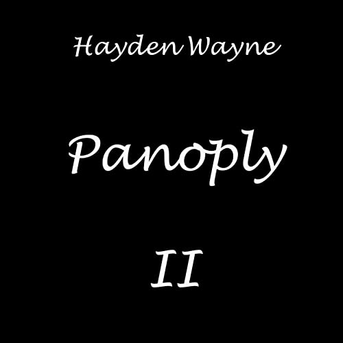 Black background with white text: "Hayden Wayne - Panoply II".