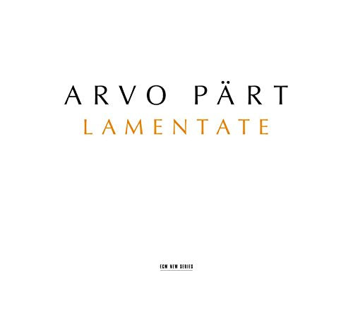 "Album cover with 'Arvo Pärt' in black and 'Lamentate' in orange on a white background."