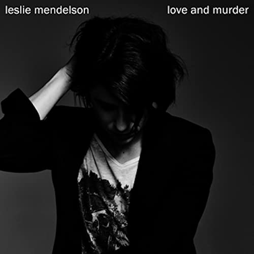 CD cover for Leslie Mendelson’s “Love & Murder” featuring a shadowed portrait.