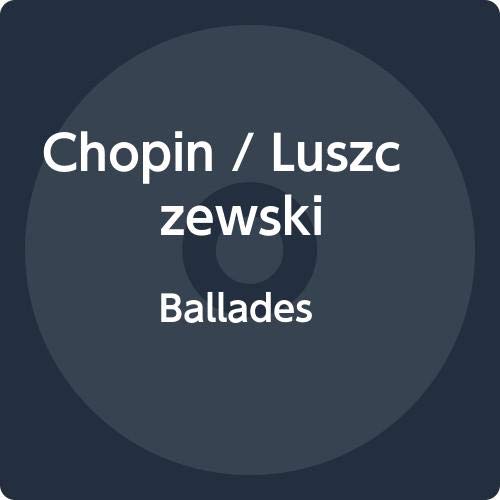 CD cover featuring a man in a tuxedo, with text "Chopin Ballades" and artist's name.