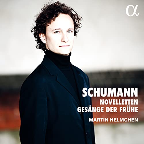 CD cover featuring pianist Martin Helmchen, text “Schumann: Novelletten & Gesänge der Frühe”.
