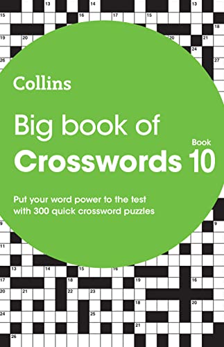 Big Book of Crosswords 10: 300 quick crossword puzzles (Collins Crosswords)