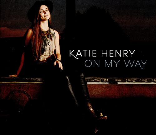 CD cover: Katie Henry portrait, dark background, album title "On My Way".