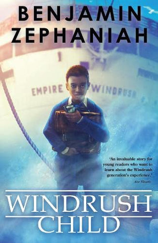 Windrush Child: a moving tale from BAFTA-award-winning Benjamin Zephaniah: 1