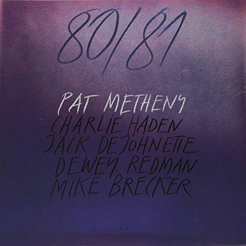 Album cover for Pat Metheny’s “80-81” with handwritten text and names.