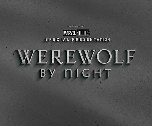 Marvel Studios' Werewolf By Night: The Art of The Special