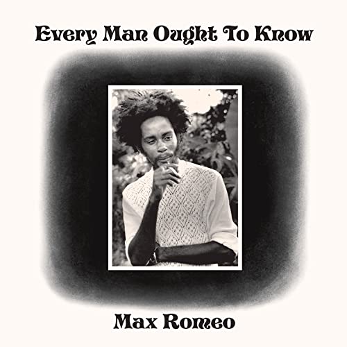 Album cover for Max Romeo’s “Every Man Ought To Know” featuring a portrait.