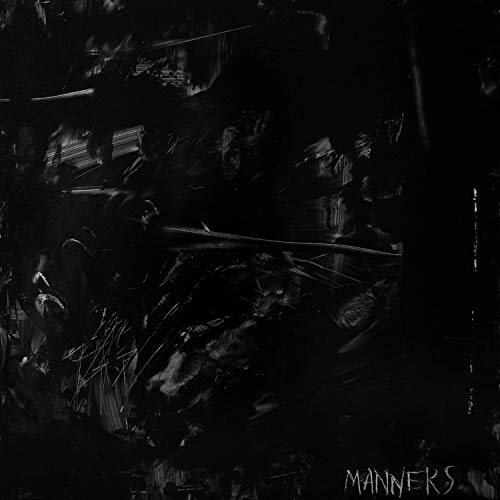 "Album cover with dark abstract artwork and 'Manners' written in the bottom right corner."