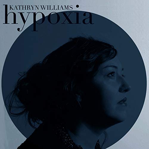 Album cover for Kathryn Williams’ “Hypoxia” featuring a woman’s portrait.