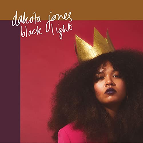 CD cover for Dakota Jones’ “Black Light” featuring a woman with a crown.