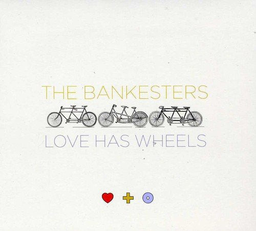 "Album cover with 'The Bankesters - Love Has Wheels' text and bicycle illustrations."
