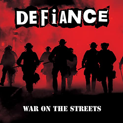 CD cover for "Defiance - War On The Streets" with silhouetted figures.