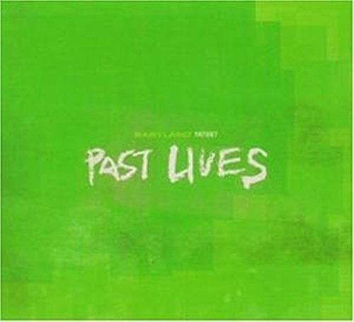 Green CD cover with white cursive text reading "Past Lives" and "Babyland.