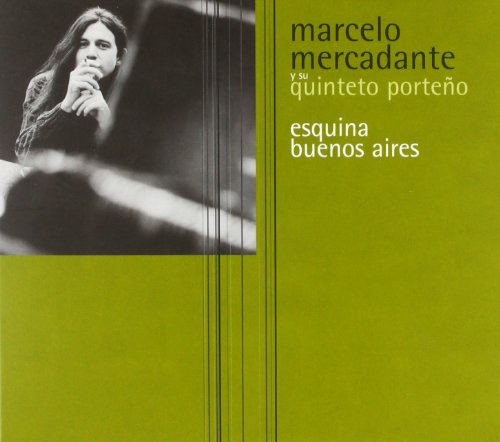 CD cover for “Esquina Buenos Aires” by Mercadante Marcelo, featuring a portrait.