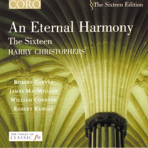 CD cover for “An Eternal Harmony” by The Sixteen, featuring gothic architecture.
