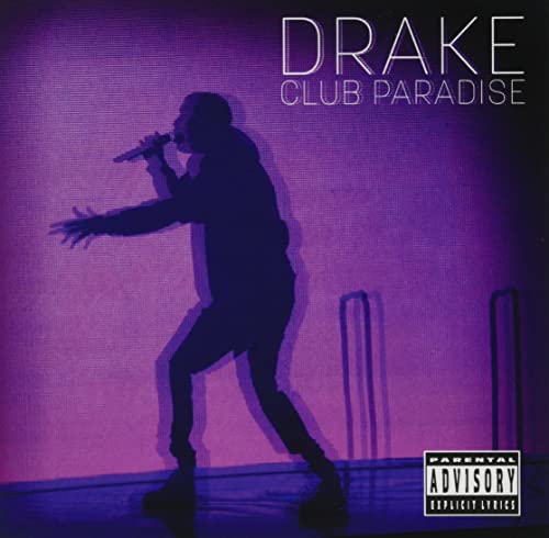 Drake album cover, “Club Paradise,” featuring a silhouetted artist performing.