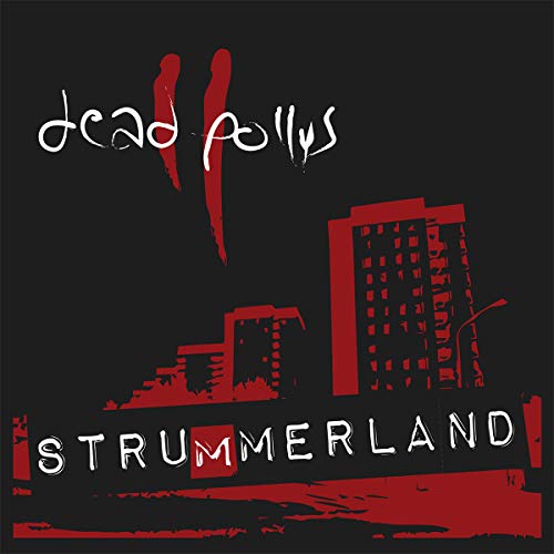 "Album cover with red cityscape on black background, titled 'Dead Pollys - Strummerland'."