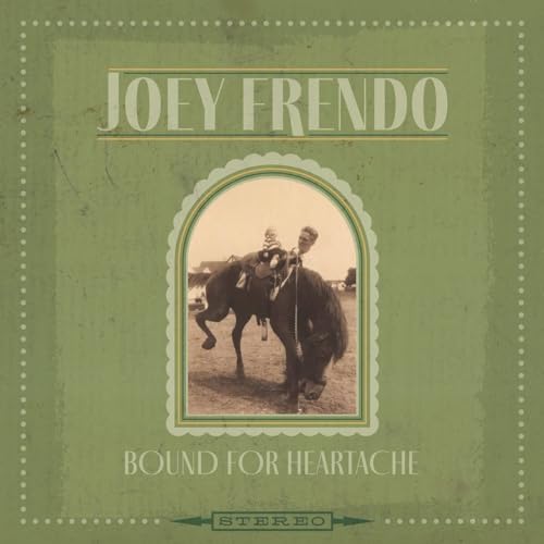 CD cover: Joey Frendo, "Bound For Heartache," with a horse and rider image.
