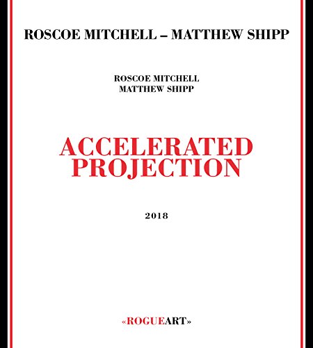 CD cover for Roscoe Mitchell and Matthew Shipp’s “Accelerated Projection.”