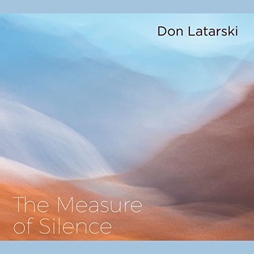 CD cover for Don Latarski’s “The Measure of Silence” with landscape art.