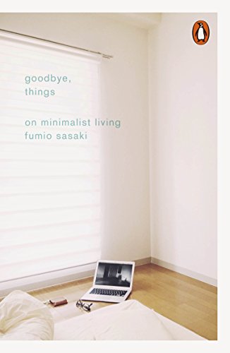 "Book cover with minimalist white room, laptop on bed, and 'goodbye, things' in blue text."