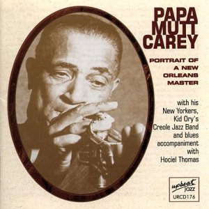 "Papa Mutt Carey" CD cover featuring a sepia-toned portrait of a man playing trumpet.