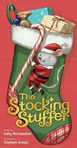The Stocking Stuffer: A Christmas Holiday Book for Kids